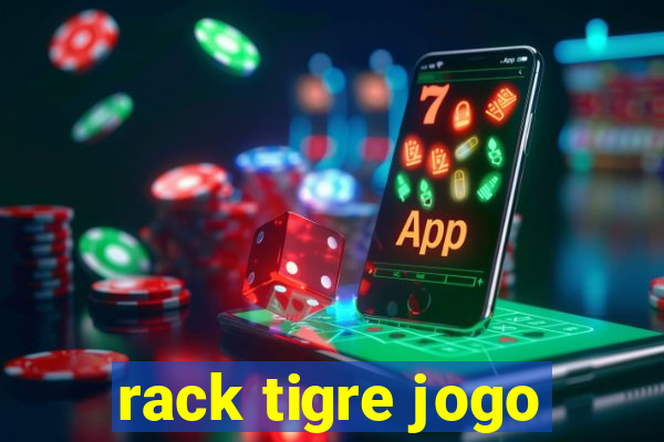 rack tigre jogo